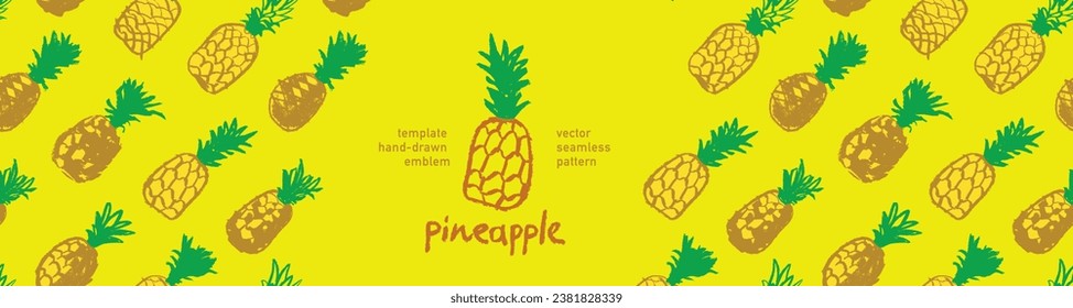 Template pineapple banner, pattern seamless, pineapples illustration, hand-drawn vector exotic fruit for vegan banner, juice or jam label design. Ripe ananas background for baby food packaging.