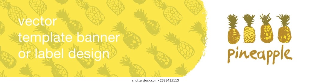 Pancarta de plantilla de piña, patrón sin soldadura, ilustración de piñas, fruta exótica vectorial dibujada a mano para banner vegano, diseño de etiqueta de jugo o mermelada. Análogos naturales para el envasado de alimentos saludables.