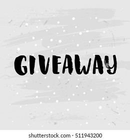 Template post card. concept handwritten motivation " giveaway" 
