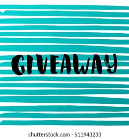 Template post card. concept handwritten motivation " giveaway" 
