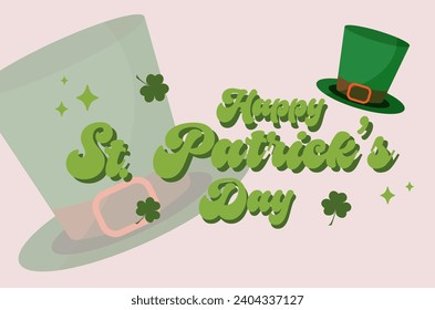 Template for poster, banner for St. Patrick's Day. Volumetric text in green colors. Leprechaun hat, shamrocks around text. Translucent hat in the background