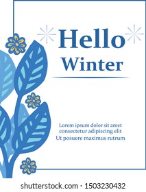 Template for poster hello winter, with ornate of blue leaf flower frame. Vector