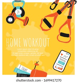 Template poster home workout. Training card with fitness trx, phone, band rubber, dumbbell. Vector illustration in modern flat style