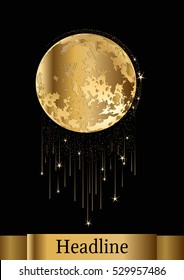 Template of poster/banner with abstract Gold Moon with star rain. Vector image.