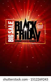 Template print design of poster for Black friday with copy space. Lettering title Big Sale on radiant light background. Vector banner illustration for sales promotion, marketing, business. Scale 24x36