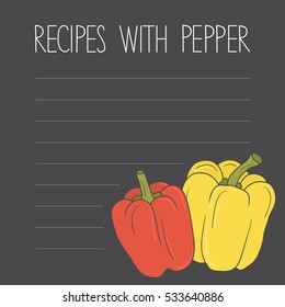 Template for recipes with peppers. Background with fresh peppers hand drawn. Colorful backdrop with vegetables icons vector. Decorative illustration, good for printing