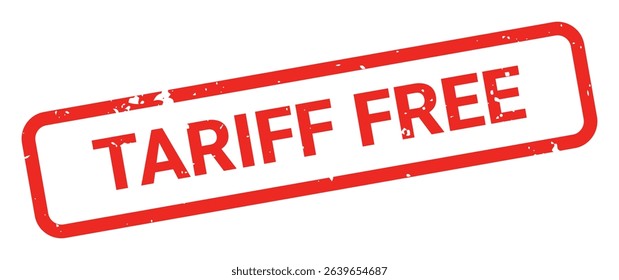 Template of red grunge rubber stamp with text TARIFF FREE inside rectangle. Trade bans, geopolitical conflicts, tariffs, embargo. Vector stumped text isolated on transparent background. Design element