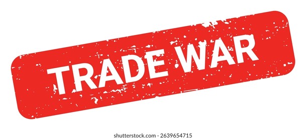 Template of red grunge rubber stamp with text TRADE WAR inside rectangle. Trade bans, geopolitical conflicts, tariffs, embargo. Vector stumped text isolated on transparent background. Design element.