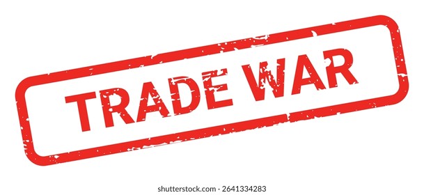 Template of red grunge rubber stamp with text TRADE WAR inside rectangle. Trade bans, geopolitical conflicts, tariffs, embargo. Vector stumped text isolated on transparent background. Design element.