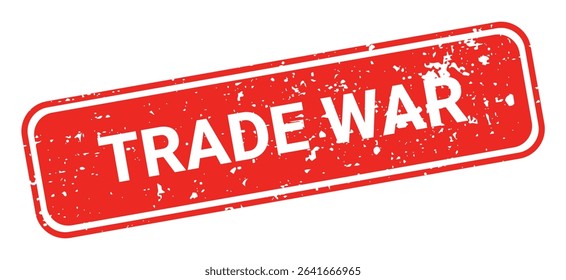 Template of red grunge rubber stamp with text TRADE WAR inside rectangle. Trade bans, geopolitical conflicts, tariffs, embargo. Vector stumped text isolated on transparent background. Design element.