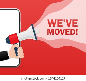 Template with red we have moved hand holding megaphone on red background for flyer design. Vector illustration in flat style.