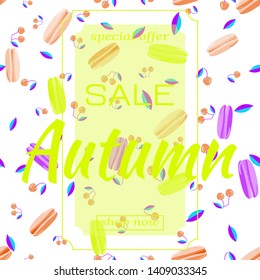 Template for Sale Autumn. Pattern with  multi-colored set of berries and baked macaroons. Text - Sale, Autumn. Vector illustration in trendy neon and pastel colors. For market design,sales, web site.