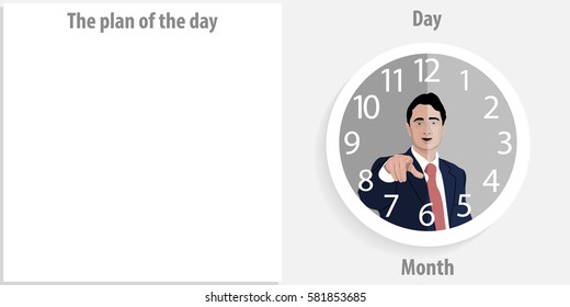 Template. Schedule of day, week, month for a businessman. Motivational gesture. ?lock. Reminder of the goals and plans for tomorrow. Black, white, gray. Stock vector. Icon. Image. 