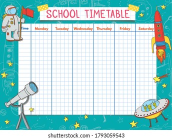 Template school timetable for students or pupils. Vector Illustration includes many hand drawn space elements