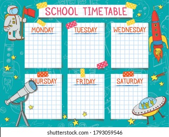 Template school timetable for students or pupils. Vector Illustration includes many hand drawn space elements