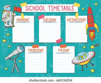 Template school timetable for students or pupils. Illustration includes many hand drawn elements of spaceship, stars, planet, astronaut  and doodle background space theme.