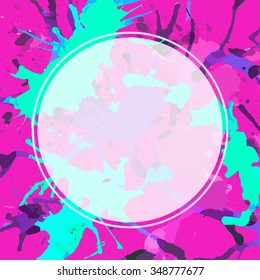 Template with semi-transparent white circle over bright pink and aqua colorful artistic paint splashes, ready for your text.