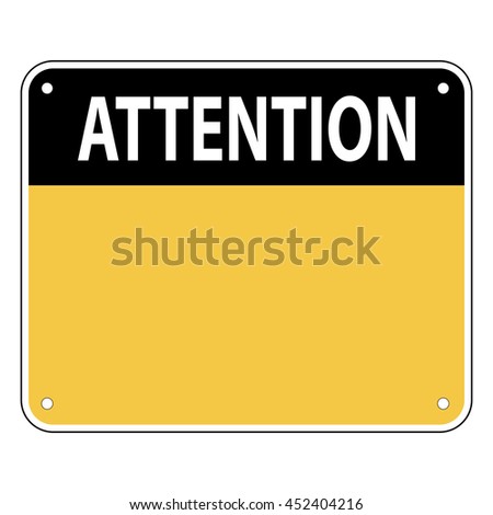 Template sign warning of the ATTENTION is easily edite, vector for print or website design