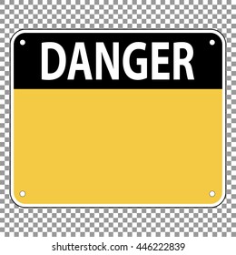 Template sign warning of the danger, is easily edit, vector for print or website design