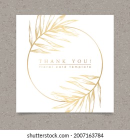 Vorlage der quadratischen Karte für Einladung, Dankbarkeit, Glückwunsch. Goldener Kreis mit Palmenblättern. Minimalistisches Blumendesign. Goldfolie-Effekt.