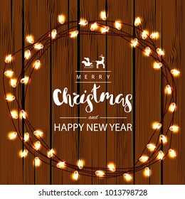 Template square festive wooden plank background. Garland. Inscription Lettering "Happy New Year and Merry Christmas". Vector. View from above.
