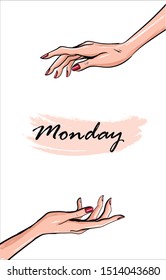 template with tender fashion hands and Monday spot