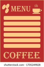 Template for text for coffee shop cafe menu. Place for text. Poster. Bulet. Advertising. Roadside coffee shop. Roadside cafe. Showcase cafe. Have a cup of coffee.