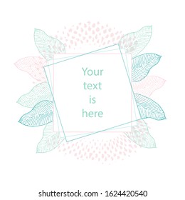 Template for text in mint frame, palm leaves and brush. Hand draw sketch. Suitable for wallpaper, banner, background, card, book illustration, landing page, stories, ads. Vector illustration. EPS10