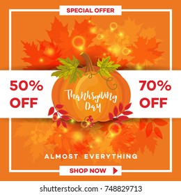Template for Thanksgiving Day sale discount banner with autumn leaves and pumpkin. Vector illustration for invitation, posters, brochure, special offer voucher. American traditional family holiday.