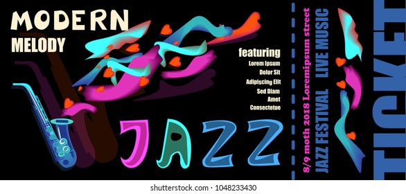 Template for the ticket of the jazz festival with musical instruments. Illustration with saxophone and elements of the lettering and abstract volumetric forms. Colorful Musicians of the Jazz Festival