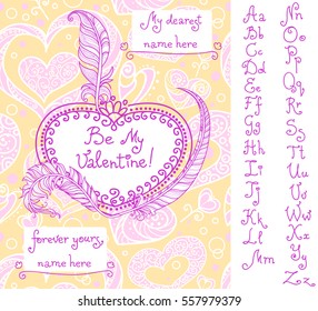Template for Valentine's greeting card with handwritten alphabet. Doodle design with feathers on beautiful background with hearts. Compose names from attached letters. Pink, white and yellow colors.