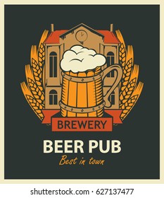 template vector beer pub label with brewery building, a mug of beer and wheat wreath in retro style