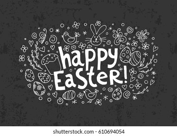Template vector card with hand drawn elements: bunny, cake, willow, eggs and chicken on the 
chalkboard. Inscription Happy Easter. Black and white. Doodle sketch.