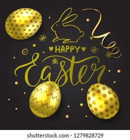 Template vector card with handwritten inscription Happy Easter and realistic golden decorated 3D eggs. Brush lettering and modern calligraphy. Bunny. Gold and black background.
