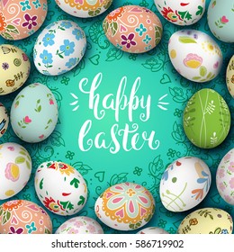 Template vector card with realistic colorful eggs. Round folk Russian ornament. Handwriting inscription Happy Easter. Lettering, calligraphy. 3D. Turquoise background.