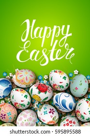 Template vector card with realistic colorful eggs and flowers. Russian folk painting. 3D. Hand draw inscription Happy Easter and bunny. Handwritten brush lettering with rough edges. Green background.