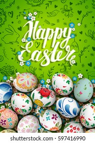 Template vector card with realistic colorful eggs and flowers. Russian folk painting. 3D. Hand draw inscription Happy Easter. Green background. Hand drawn elements. Pattern.