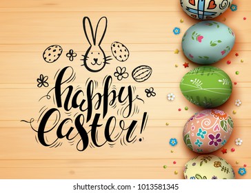 Template vector card with realistic decorated 3D eggs and flowers. Handwritten inscription Happy Easter and bunny. Wood background. Lettering, calligraphy.