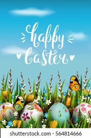 Template vector card with realistic eggs, grass, flowers and butterfly. Handwriting inscription Happy Easter. Bright blue background. Willow branch and dandelions.  Lettering, calligraphy. 3D.