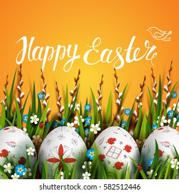 Template vector card with realistic eggs, grass and flowers. Handwriting inscription Happy Easter. Bright yellow background. Willow branch. Russian folk painting. Lettering, calligraphy. 3D.