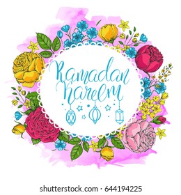 Template vector greeting card with colorful roses and handwritten calligraphic inscription  Ramadan Kareem. Hand drawn vintage flowers. Holiday watercolor background. Floral frame.