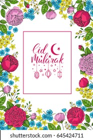 Template vector greeting card with colorful roses and handwritten calligraphic inscription Eid Mubarak. Ramadan Kareem. Hand drawn vintage flowers. Holiday background. Arabic lanterns. Floral frame.