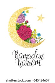 Template vector greeting card with golden crescent, colorful roses and handwritten calligraphic inscription Ramadan Kareem. Hand drawn vintage flowers. Holiday  background. 