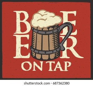 Template vector label for beer on tap with full wooden mug on a red shabby background in retro style