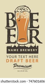 Template vector label for draft beer premium quality with overflowing glass of frothy beer and silhouette of the old town on the beige background in retro style.