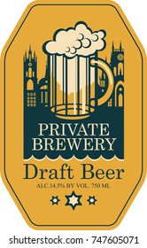 Template vector label for draft beer premium quality produced in the private brewery with overflowing glass of frothy beer on a background of old town in retro style.
