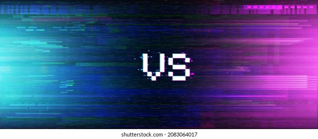 Template versus banner in cyberpunk style with element glitch and VHS for cybersport tournaments, gaming, show match, versus battle. Glitch background with VS letters. Background VS for cybersport - Shutterstock ID 2083064017