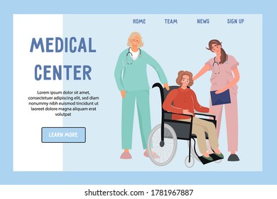Template website of medical center. Landing page concept. Doctors and nurses. Nice vector flat illustration with nurses and a female patient in a wheelchair. Thank you doctor and nurse.