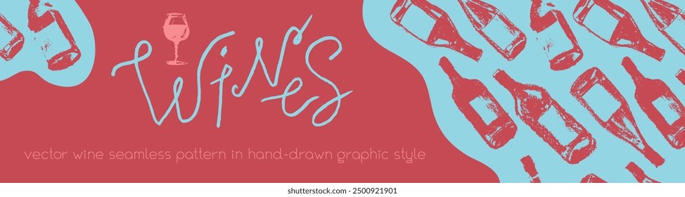 Template wine banner featuring a seamless pattern of red wine bottles. Hand-drawn vector illustrations of red and white wine. Winery frame design with a grape alcohol pattern.
