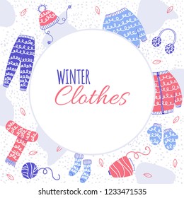 Template with winter knitted clothes. Collection with pant, socks,sweater, hat, mittens.